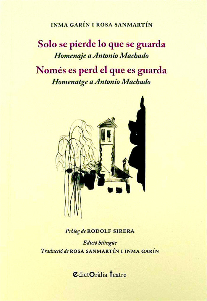 SOLO SE PIERDE LO QUE SE GUARDA / NOMES ES PERD EL QUE ES GUARDA, de INMA GARIN, ROSA SANMARTIN | portada del libro
