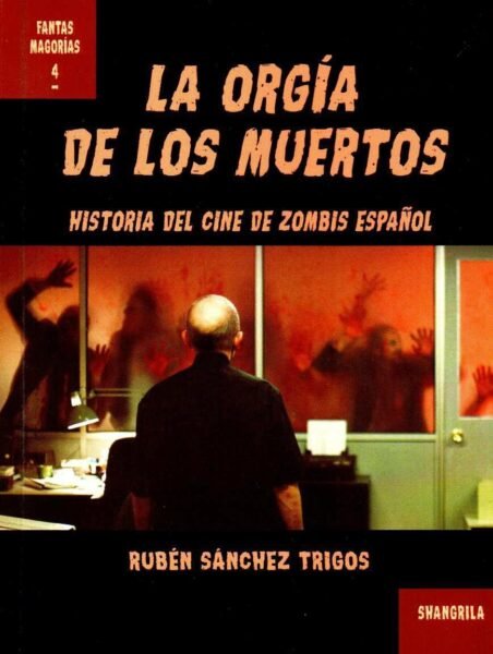 La orgía de los muertos, de Sánchez Trigos, Rubén | portada del libro