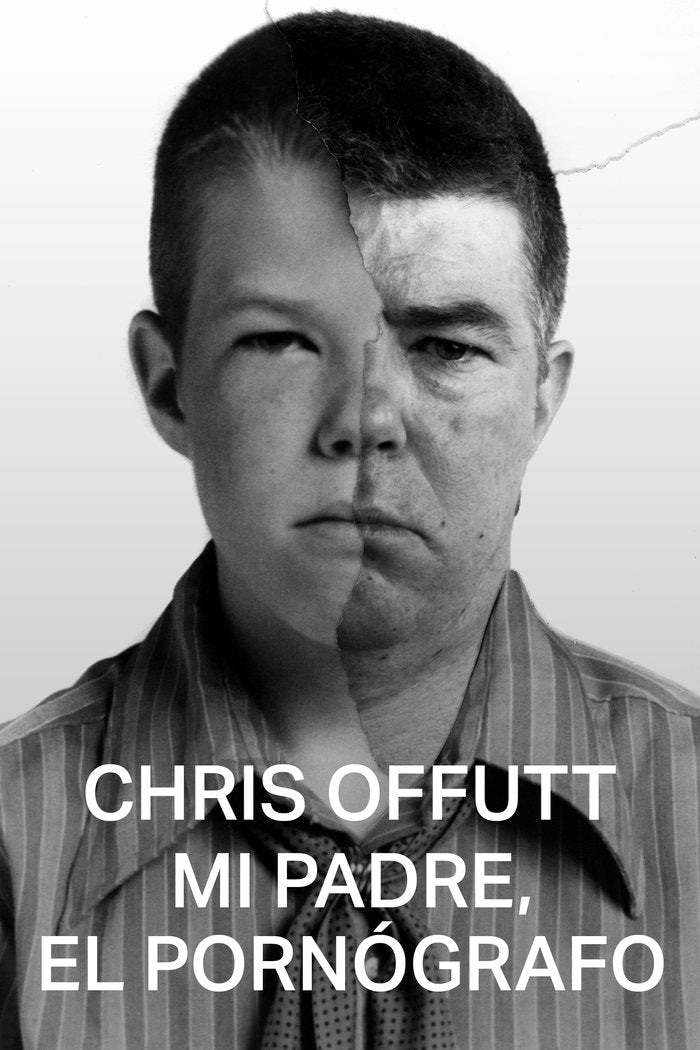 Mi padre, el pornógrafo, de Offutt, Chris | portada del libro