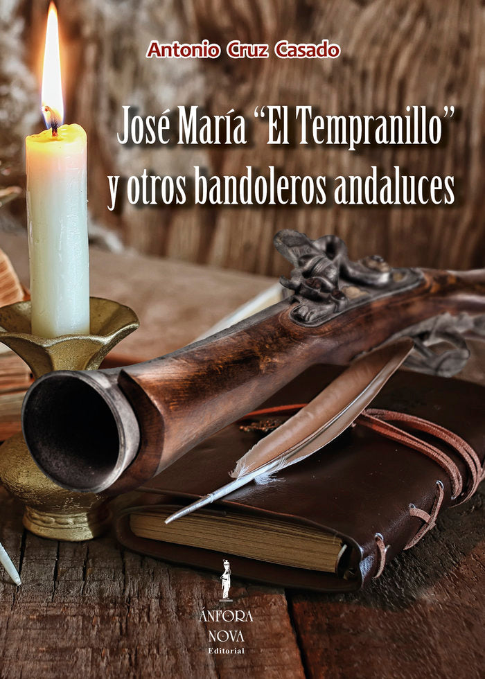 José María El Tempranillo y otros bandoleros andaluces, de Cruz Casado, Antonio | portada del libro