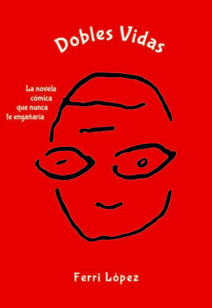 Dobles Vidas, de López-Linares Riera, Ferri | portada del libro