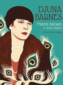Mamie Saloam y otros relatos, de Barnes, Djuna | portada del libro