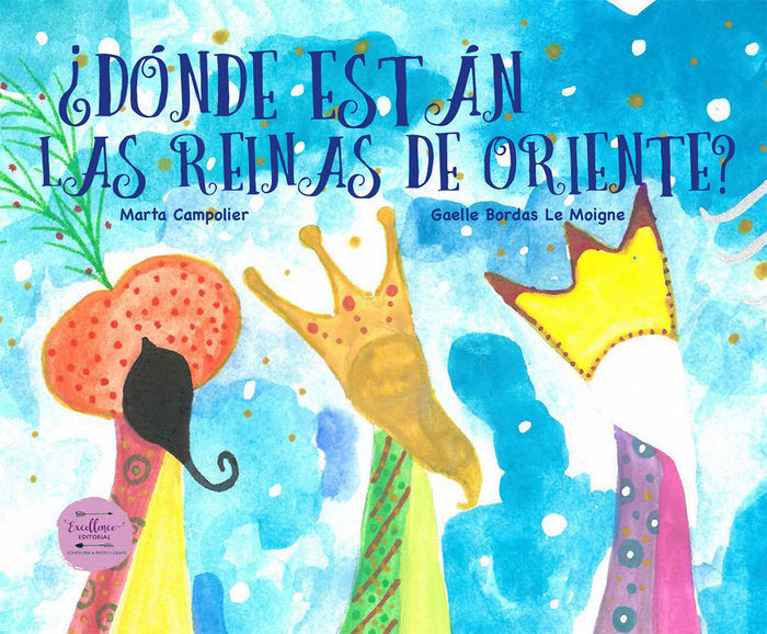 ¿Dónde están las Reinas de Oriente?, de Campolier Reina, Marta | portada del libro