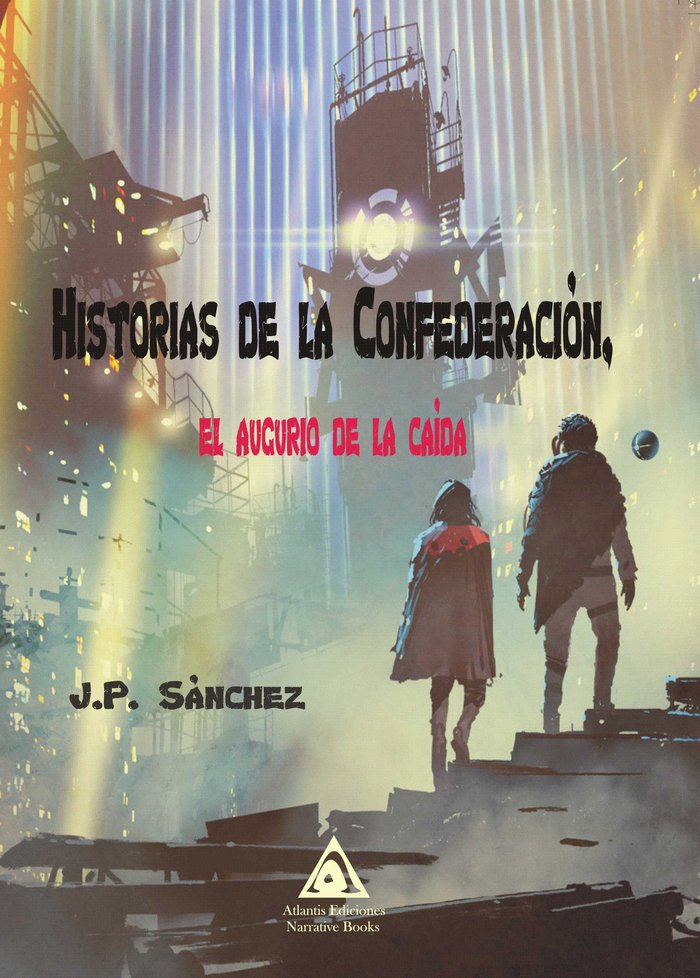 Historias de la Confederación, de P. Sánchez, J. | portada del libro