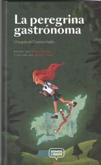 La peregrina gastrónoma, de Canosa Blanco, María | portada del libro