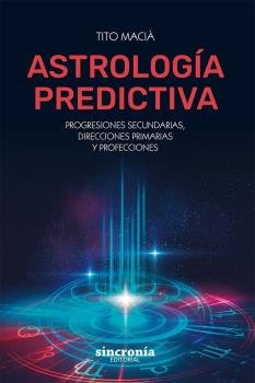 ASTROLOGIA PREDICTIVA, de MACIA,TITO | portada del libro
