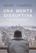 Una mente disruptiva, de Camero Fernandez | portada del libro