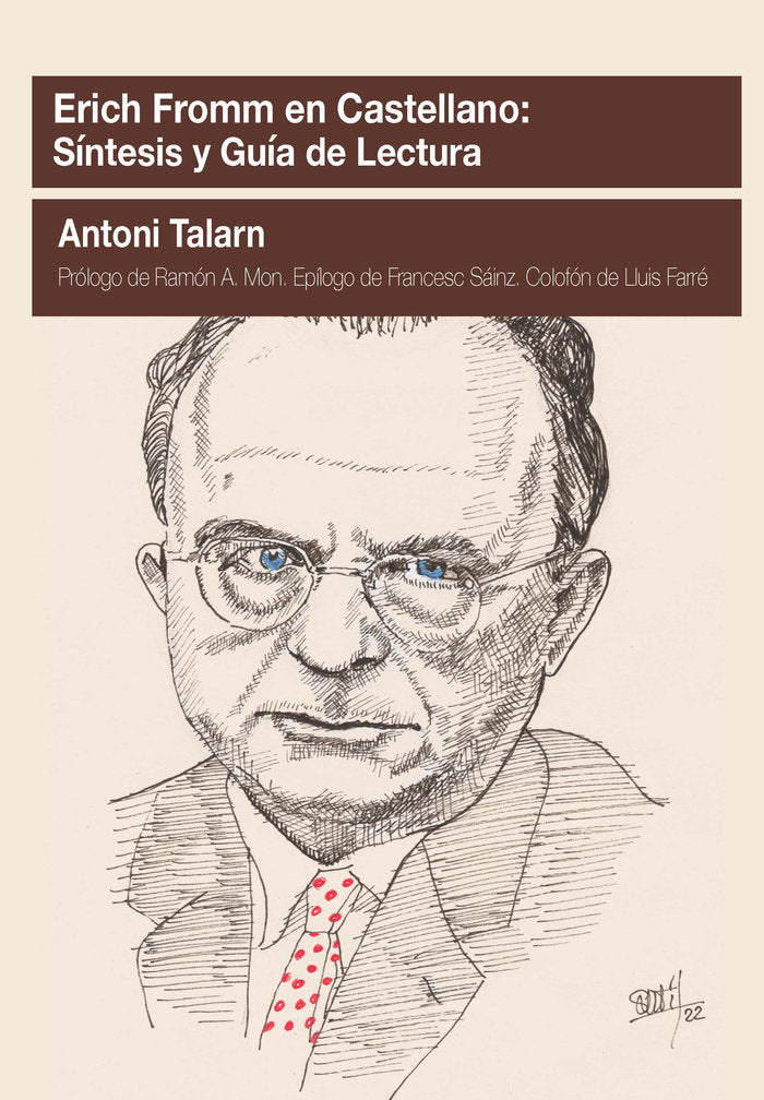 ERICH FROMM EN CASTELLANO: SINTESIS Y GUIA DE LECTURA, de ANTONI TALARN | portada del libro