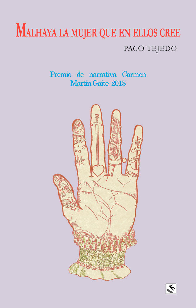 Malhaya la mujer que en ellos cree, de Tejedo, Paco | portada del libro