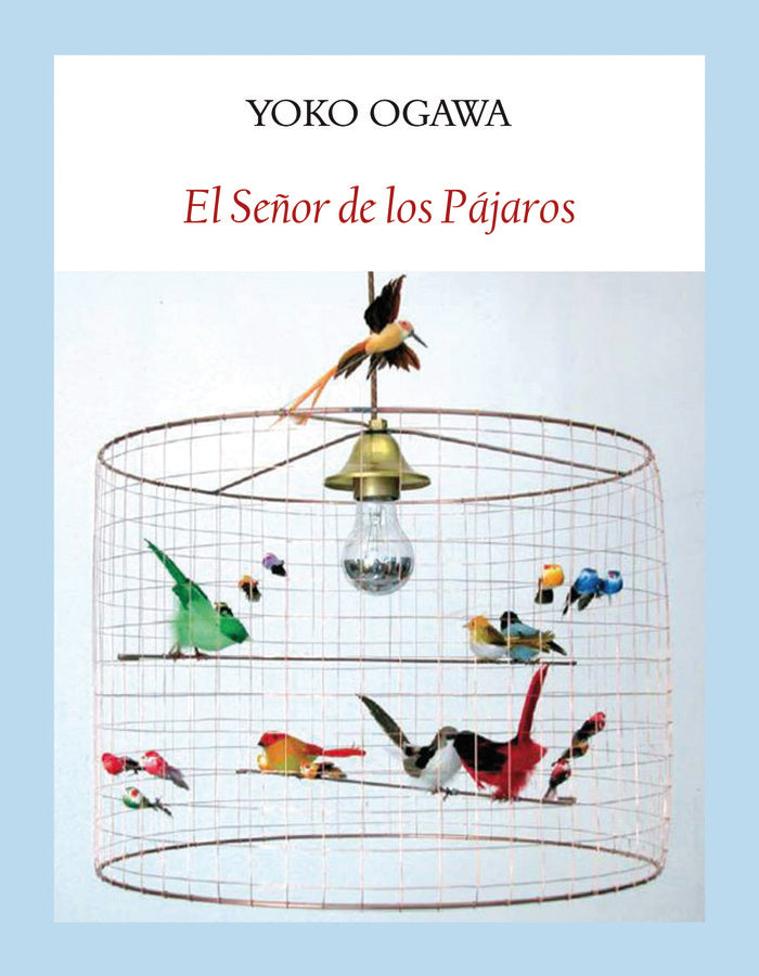 El Señor de los Pájaros, de Ogawa, Yoko | portada del libro