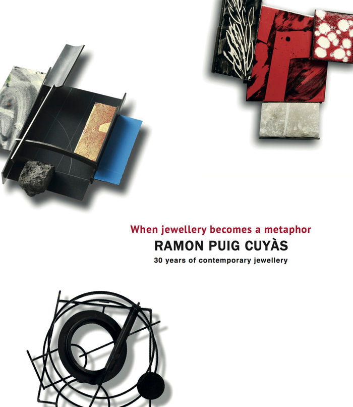 Ramon Puig Cuyàs, when jewellery becomes a metaphor, de Puig Cuyàs, Ramon | portada del libro