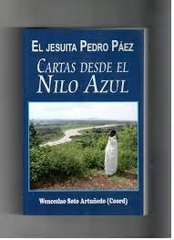 EL JESUITA PEDRO PAEZ. CARTAS DESDE EL NILO AZUL, de SOTO ARTUÑEDO SJ | portada del libro