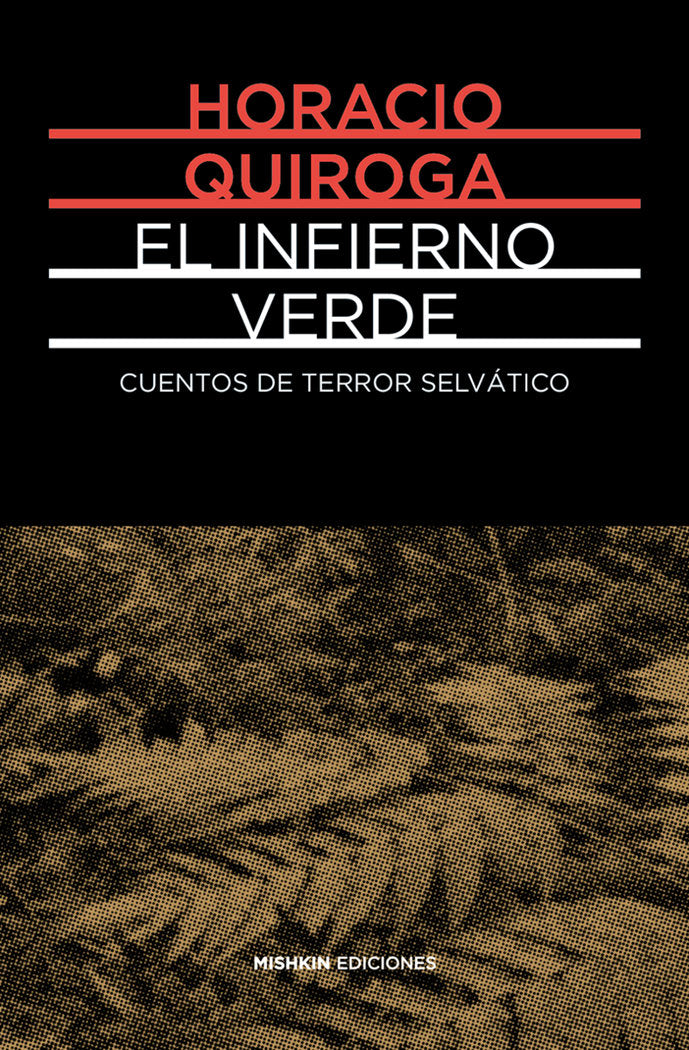 El infierno verde, de Quiroga, Horacio | portada del libro