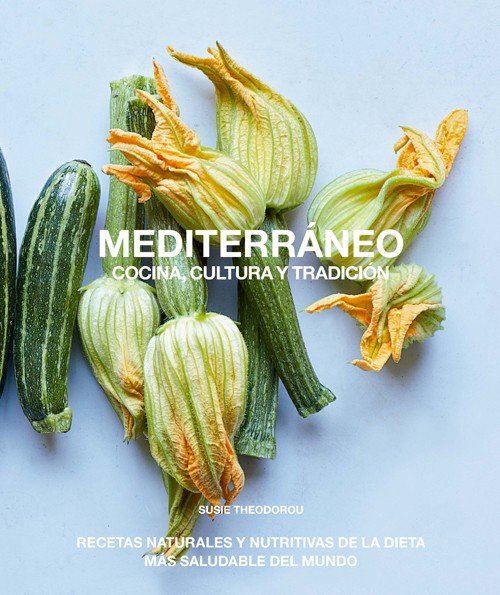Mediterráneo, cocina, cultura y tradición, de Theodorou, Susie | portada del libro