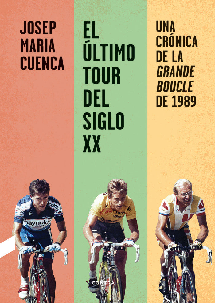 El último Tour del siglo XX, de Cuenca Flores, Josep Maria | portada del libro