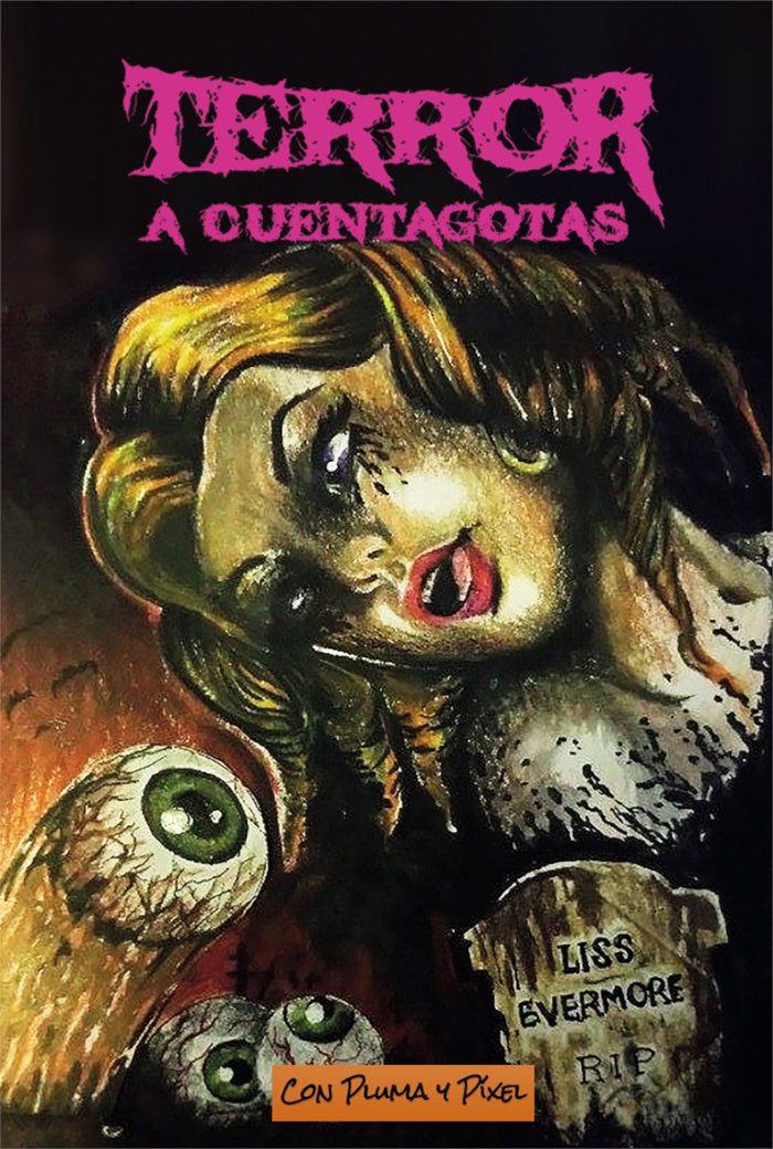 Terror a cuentagotas, de Evermore, Liss | portada del libro