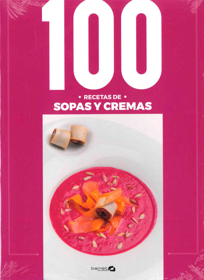 100 RECETAS SOPAS Y CREMAS, de ARGUIÑANO URQUIOLA, EVA | portada del libro