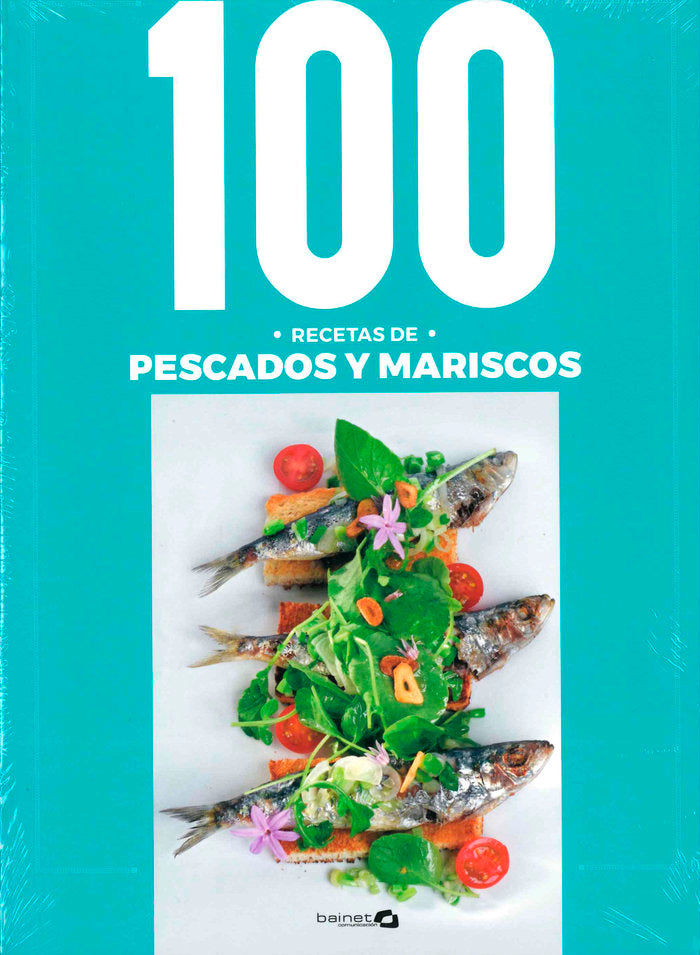 100 RECETAS DE PESCADOS Y MARISCOS, de ARGUIÑANO, KARLOS | portada del libro