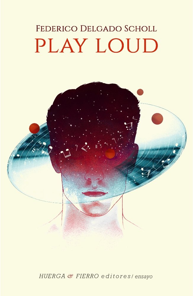 Play Loud, de Delgado Scholl, Federico | portada del libro