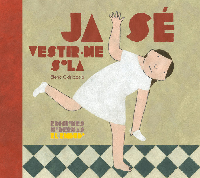 Ja sé vestir-me sola, de Odriozola Belástegui, Elena | portada del libro