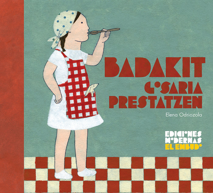BADAKIT GOSARIA PRESTATZEN, de ODRIOZOLA BELÁSTEGUI, ELENA | portada del libro
