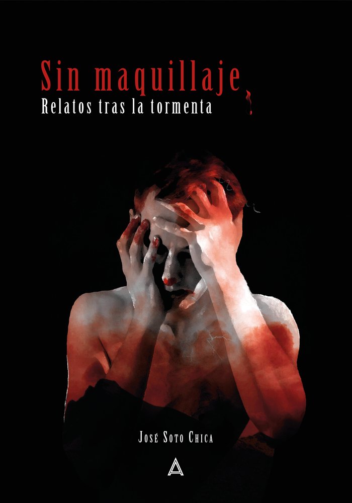 Sin maquillaje, de Soto Chica | portada del libro