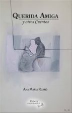 Querida amiga y otros cuentos, de ANA MARIA RUANO | portada del libro