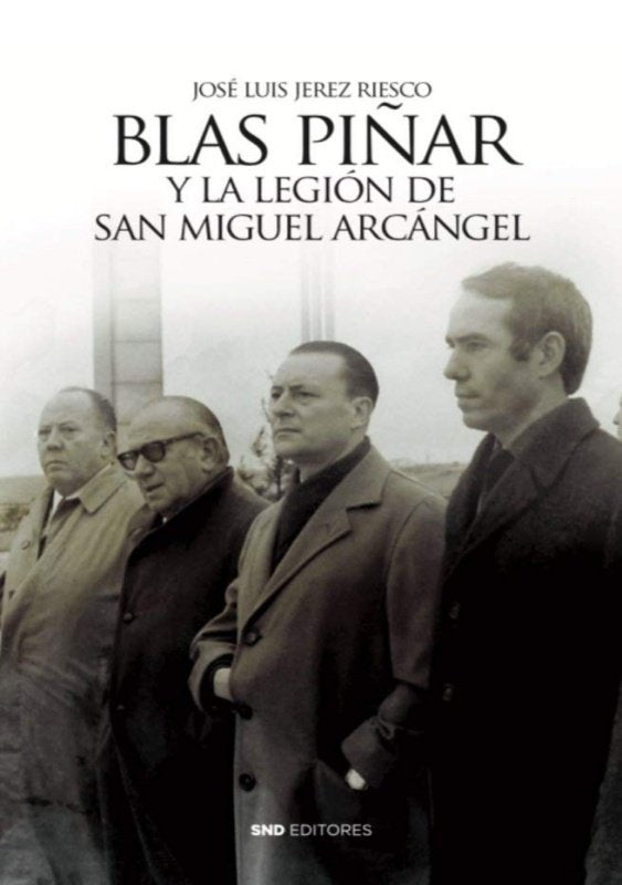 BLAS PIÑAR Y LA LEGIÓN DE SAN MIGUEL ARCANGEL, de JEREZ RIESCO | portada del libro