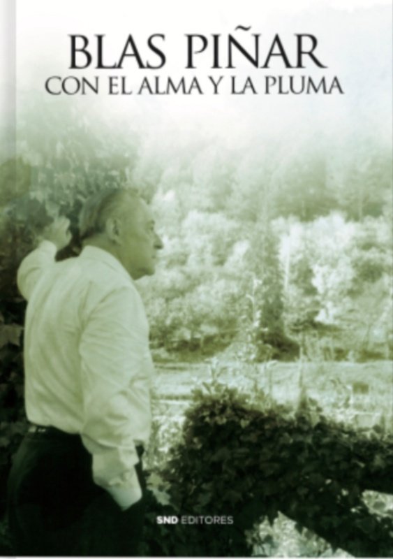 CON EL ALMA Y LA PLUMA, de PIÑAR LÓPEZ, BLAS | portada del libro