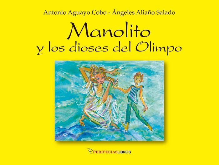 MANOLITO Y LOS DIOSES DEL OLIMPO, de AGUAYO COBO, ANTONIO | portada del libro