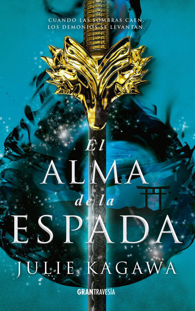 El alma de la espada, de Kagawa, Julie | portada del libro