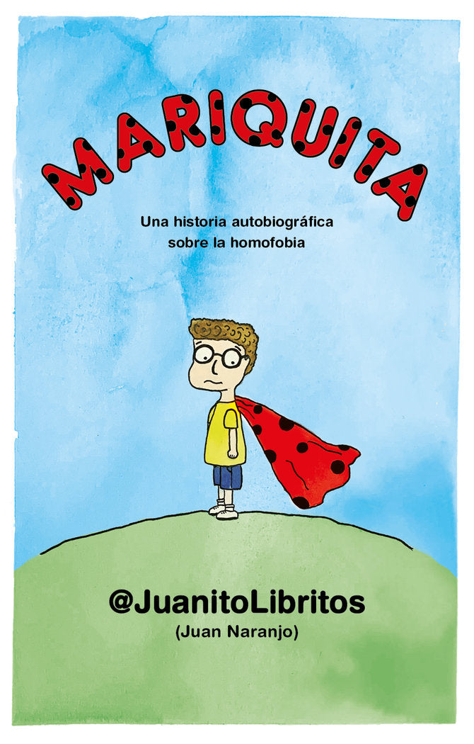 Mariquita, de @JuanitoLibritos, Juan Naranjo | portada del libro