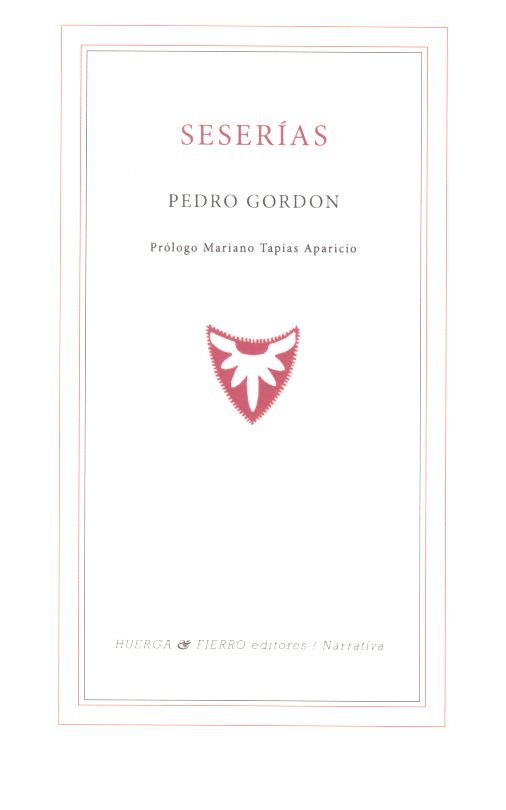 Seserías, de Gordon Marchito, Pedro | portada del libro