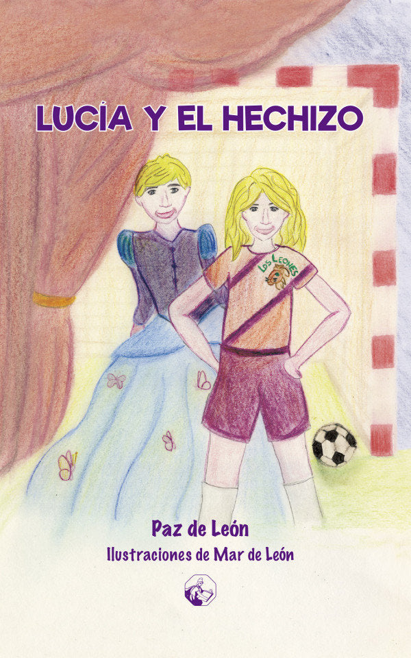 LUCIA Y EL HECHIZO, de DE LEON GONZALEZ, PAZ | portada del libro