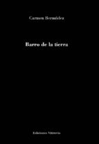 Barro de la tierra, de CARMEN BERMUDEZ | portada del libro