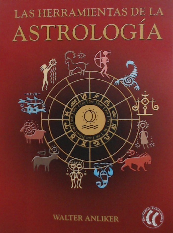 HERRAMIENTAS DE LA ASTROLOGIA, LAS, de ANLIKER,WALTER | portada del libro