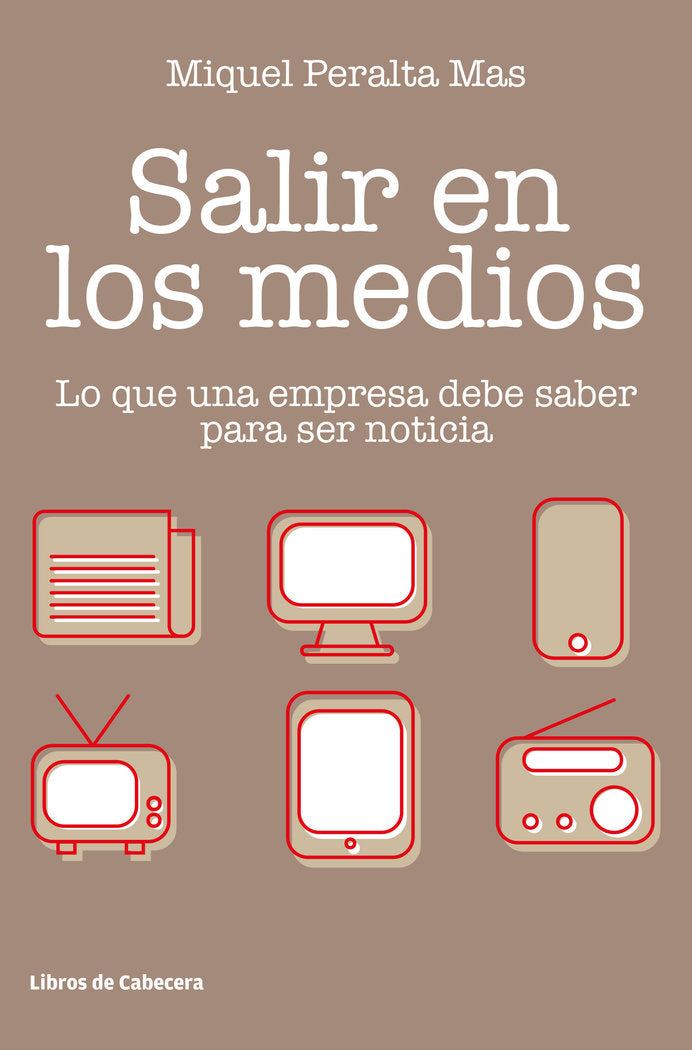 Salir en los medios, de Peralta Mas, Miquel | portada del libro