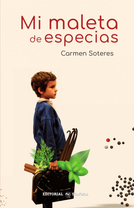 MI MALETA DE ESPECIAS, de SOTERES, CARMEN | portada del libro
