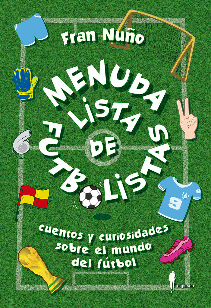 Menuda lista de fútbolistas, de Nuño, Fran | portada del libro