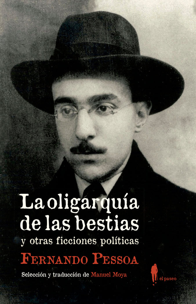 La oligarquía de las bestias y otras ficciones políticas, de Pessoa, Fernando | portada del libro