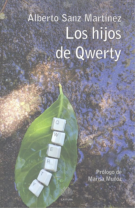 Los hijos de Qwerty, de Sanz Martínez, Alberto | portada del libro