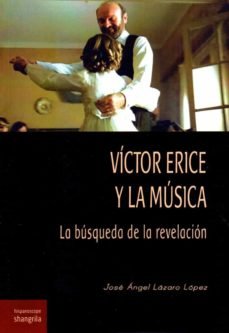 Víctor Erice y la música, de Lázaro López, José Ángel | portada del libro