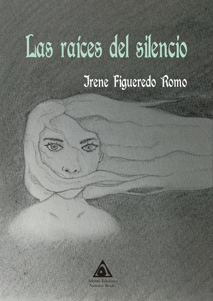 Las raíces del silencio, de Figueredo Romo, Irene | portada del libro