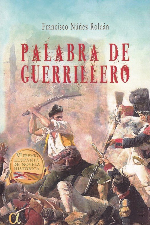 Palabra de Guerrillero, de Núñez Roldán, Fernando | portada del libro