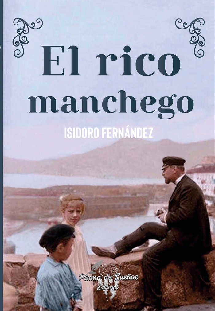 El rico manchego, de Fernández, Isidoro | portada del libro