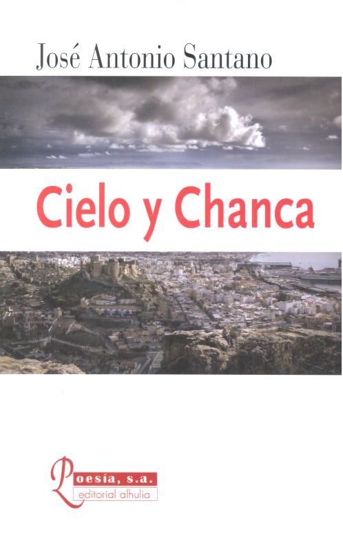 Cielo y Chanca, de Santano Serrano, José Antonio | portada del libro
