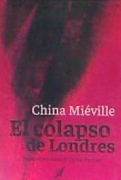 El colapso de Londres, de Miéville, China | portada del libro