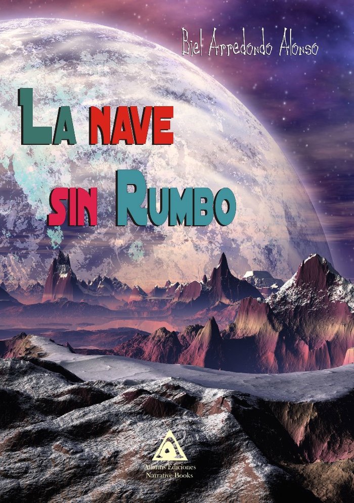 La nave sin rumbo, de Arredondo Alonso, Biel | portada del libro
