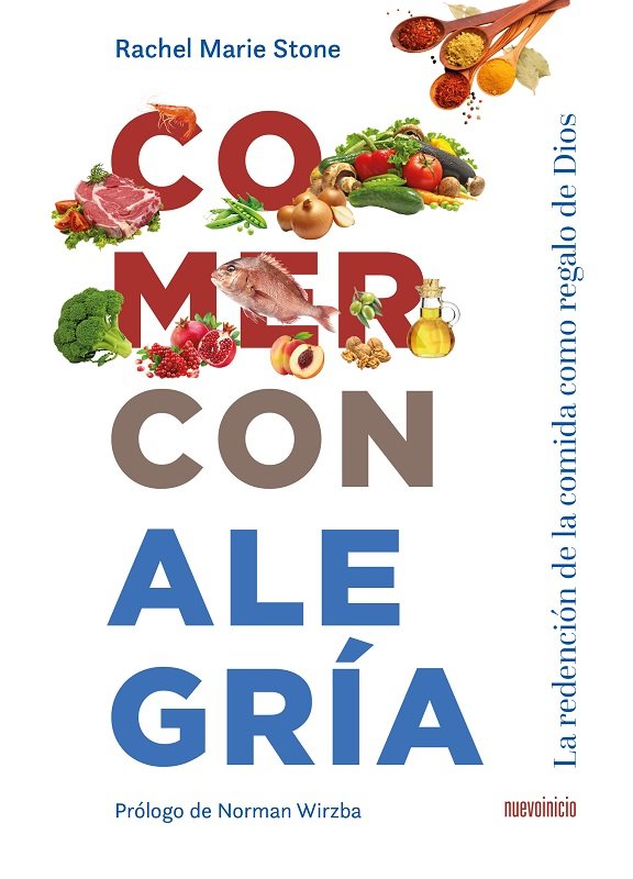 COMER CON ALEGRIA, de STONE, RACHEL MARIE | portada del libro