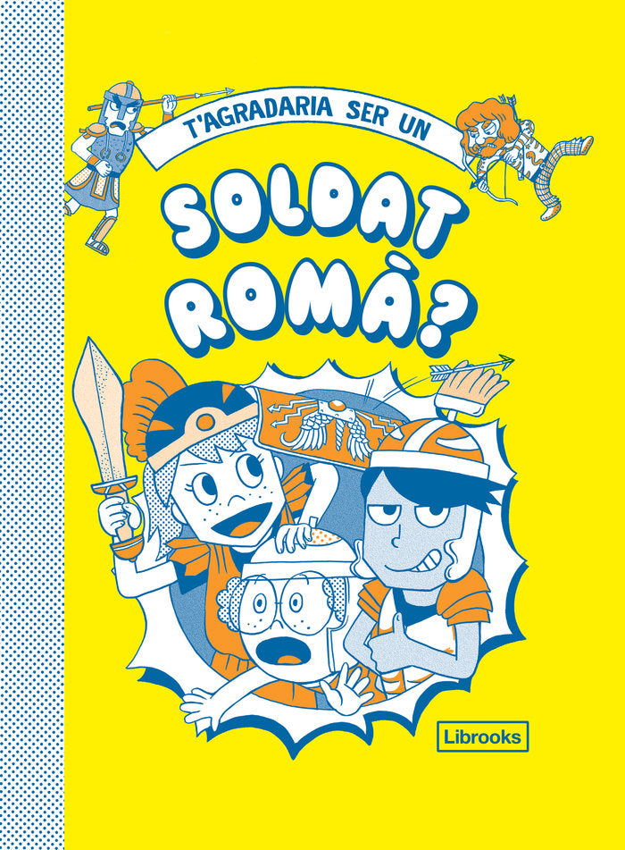T'agradaria ser un soldat romà?, de Diversos autors | portada del libro